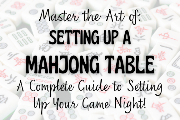 art of setting up a mahjong table